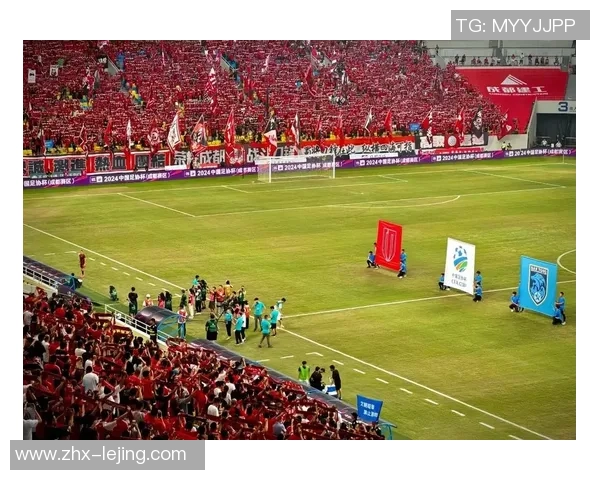 成都足球场的魅力与激情探秘足球文化的独特风采与发展历程 成都足球场的魅力与激情探秘足球文化的独特风采与发展历程